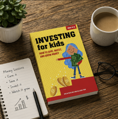 Investing for Kids: How to Save, Invest, and Grow Money
