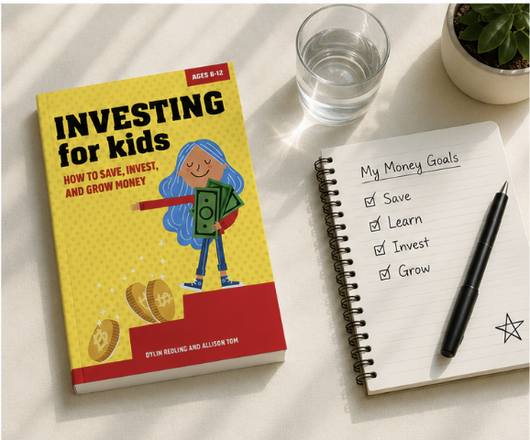 Investing for Kids: How to Save, Invest, and Grow Money